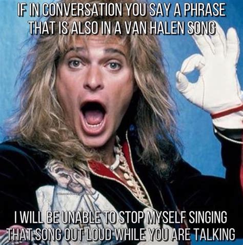 Music Memes Funny Music Humor Van Halen Lyrics Music Love Good