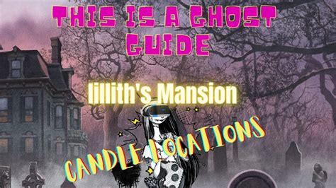 This Is A Ghost Guide Lilliths Mansion Ouija Board And Candle