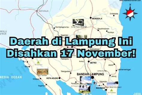 Disahkan 17 November Lampung Resmi Punya Daerah Baru Seluas 2 907 23