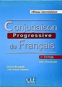 Conjugaison Progressive Du Fran Ais Niveau Interm Diaire Livre