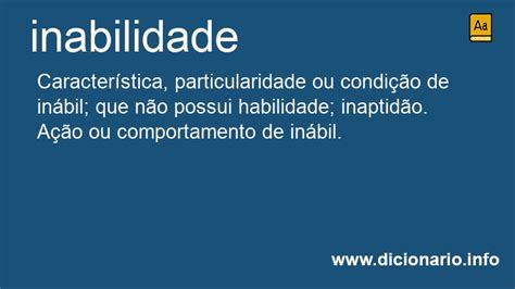 O Que Significa Inabilidade - Significado de Inabilidade