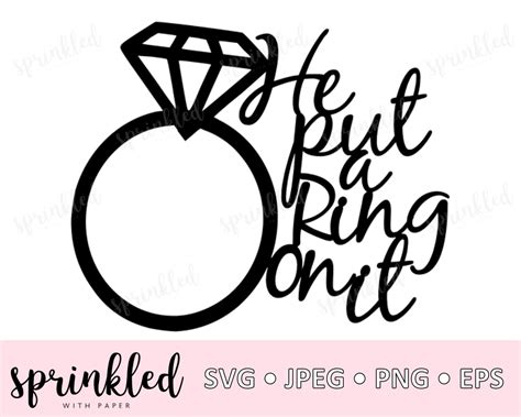 Svg Files For Cricut He Put A Ring On It Svg Bridal Shower Svg Cake