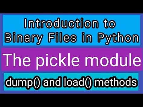 Binary Files In Python Computer Science Class 12 Pickle Module