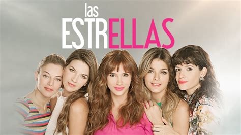 Las Estrellas Telenovela De 2017 2018 EcuRed