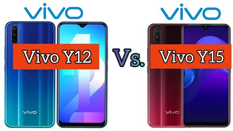 Vivo Y12 Vs Vivo Y15 Full Specification Comparison Which Is Best