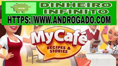 My Cafe Dinheiro Infinito - My Cafe: Recipes & Stories Dinheiro Infinito Download