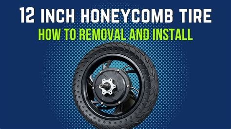 Inch Honeycomb Tire Removal And Installation Youtube