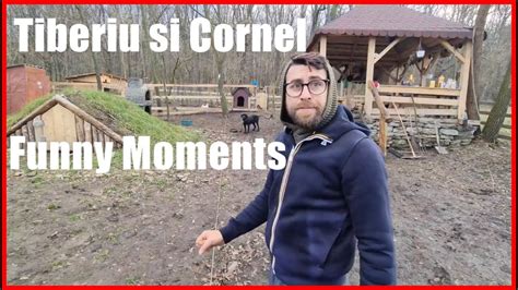 Funny Moments Tiberiu Si Cornel Cornel E Negru De Suparare La