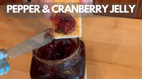 Stonewall Kitchen Hot Pepper Cranberry Jelly Review Youtube