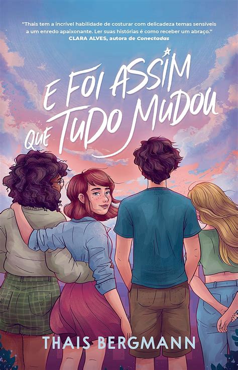 E Foi Assim Que Tudo Mudou EBook Bergmann Thais Amazon Br Loja