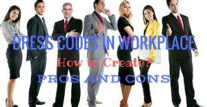 Dress Codes in the Workplace: How to Create, Pros and Cons - WiseStep