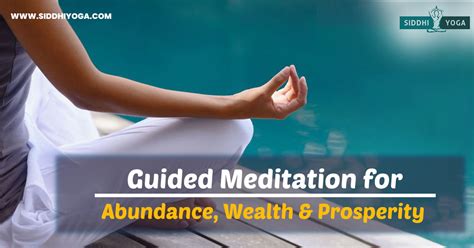 Guided Meditation For Abundance Wealth Prosperity Siddhi Yoga