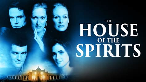 Watch The House Of The Spirits Online: Free Streaming & Catch Up TV in ...