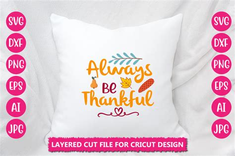 Always Be Thankful Svg Cut File By Designadda Thehungryjpeg