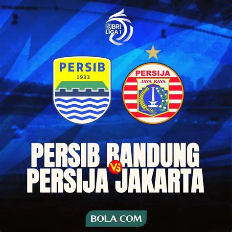 Link Live Streaming BRI Liga 1 Persib Bandung Vs Persija Jakarta