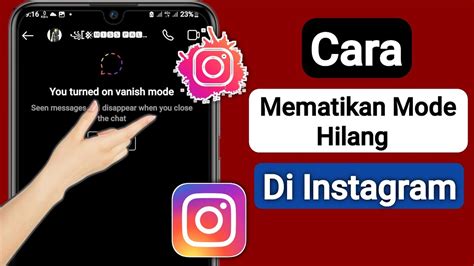 Cara Mematikan Mode Vanish Di Instagram Mode Hilang Instagram