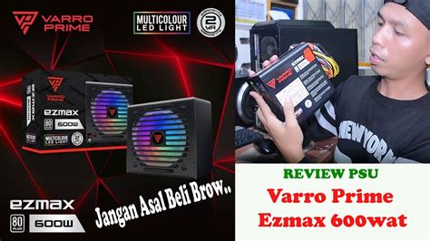 Review Power Supply Varro Prime Ezmax 600w YouTube