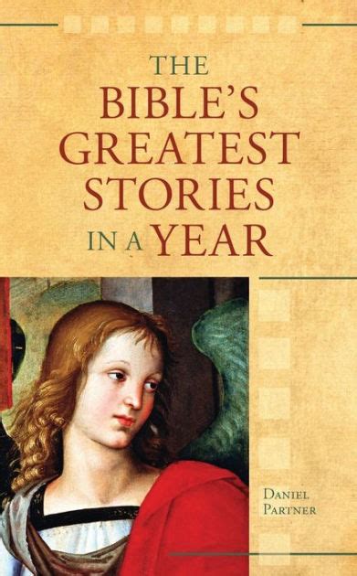 The Bible S Greatest Stories In A Year By Daniel Partner Paperback