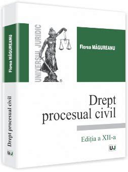 Drept Procesual Civil Editie Revazuta Modificata Si Completata