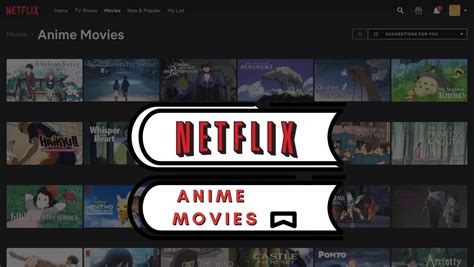 Best Anime Movies On Netflix Of All Time