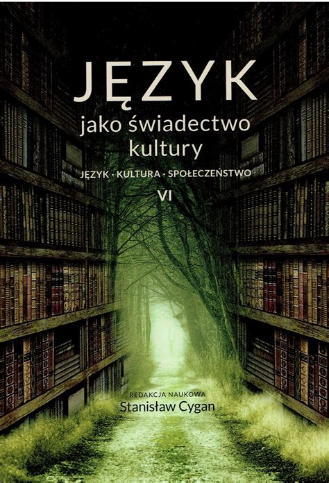 J Zyk Jako Wiadectwo Kultury Vi Kieleckie Towarzystwo Naukowe