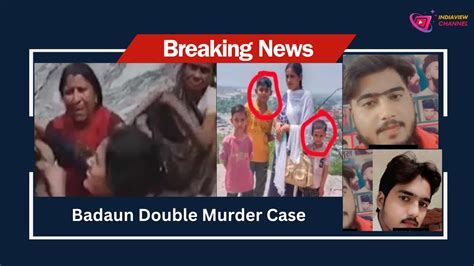 Badaun Double Murder Case आरोपी साजिद का एनकाउंटर Youtube