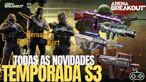 TODAS AS NOVIDADES DA TERCEIRA TEMPORADA DO ARENA BREAKOUT DICAS YouTube