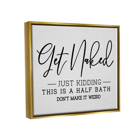 Trinx Get Naked Funny Bathroom Framed On Canvas Textual Art Wayfair