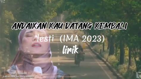 Sedih Lesti Menyanyikan Andaikan Kau Datang Kembali Lesti Ima