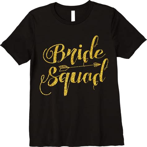 Trending Bride Squad Bachelorette Party Arrow Gold Cursive T Shirts