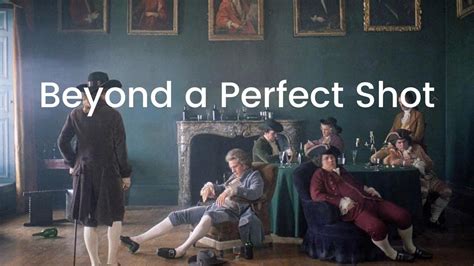 Barry Lyndon Beyond A Perfect Shot Youtube