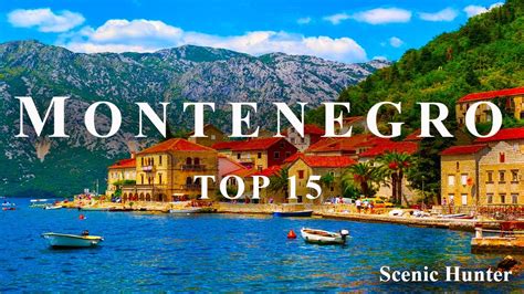 15 Best Places To Visit In Montenegro Montenegro Travel Guide