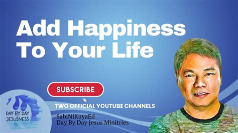 Pastor Ed Lapiz Add Happiness To Your Life Latest Video Message