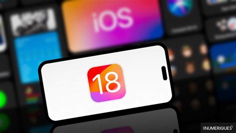 Ios 18 La Bêta Publique Est Enfin Disponible Tout Ce Quil Faut