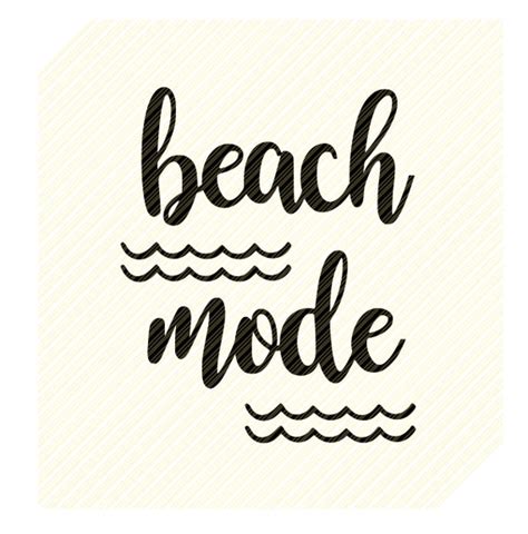 Beach Mode Svg Beach Svg Summer Svg Vacation Svg Beach Etsy