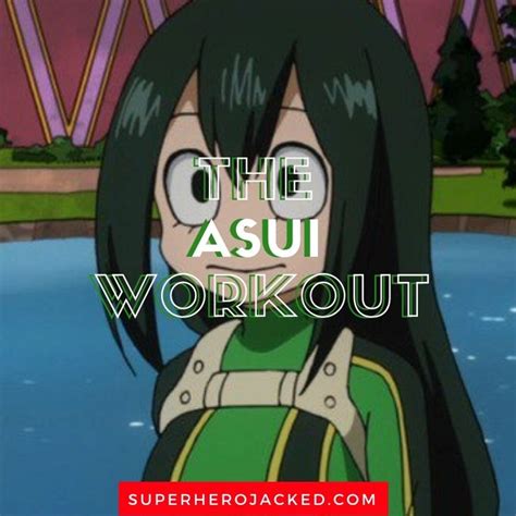 Asui Workout Routine Train Like Tsuyu Asui From My Hero Academia