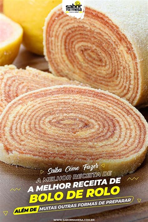 Receitas De Bolo De Rolo Op Es Super Criativas E Diferentes