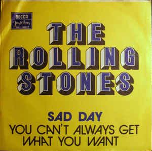 The Rolling Stones – Sad Day / You Can't Always Get What You Want (1973, Vinyl) - Discogs