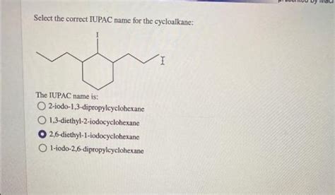 Solved Select The Correct IUPAC Name For The Cycloalkane I Chegg