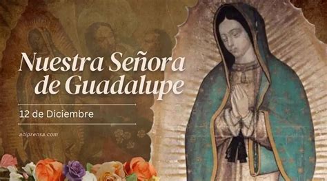 Hoy recordamos a la Virgen de Guadalupe Emperatriz de América y