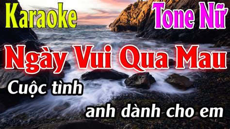 Ngày Vui Qua Mau Karaoke Tone Nữ F m Karaoke Lâm Organ Beat Mới