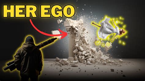 How To Make Her Chase You Destroy Her Ego Youtube