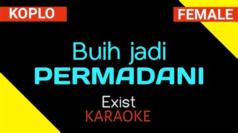 Buih Jadi Permadani Exist Karaoke Koplo Youtube