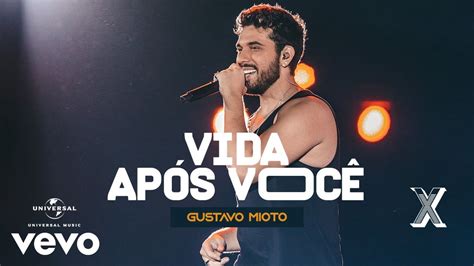 Gustavo Mioto Vida Após Você Ao Vivo Em Recife 2022 YouTube Music