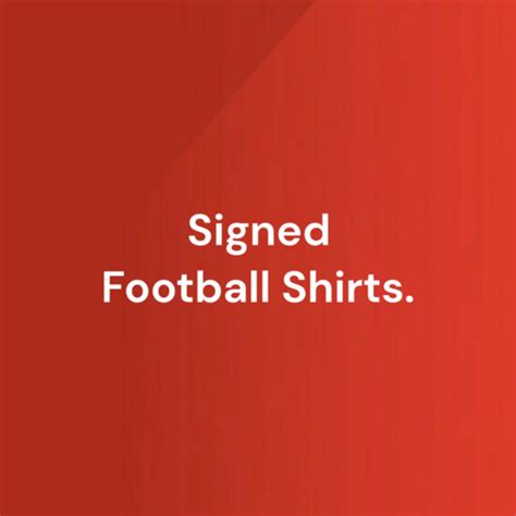 A Wide Range Of Signed Football Shirts Welovefootballshirts