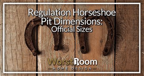 Regulation Horseshoe Pit Dimensions Official Sizes Worst Room