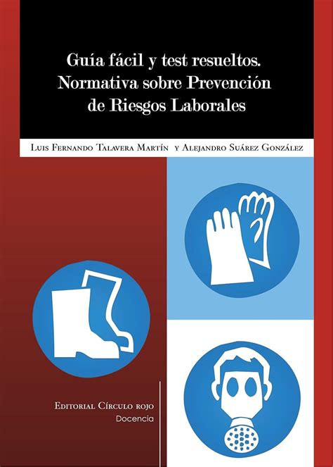 Gu A F Cil Y Test Resueltos Normativa Sobre Prevenci N De Riesgos