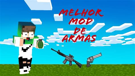 Melhor Mod De Armas Para Mcpe Sem Download Youtube