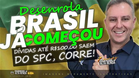 DESENROLA BRASIL 1ª FASE AGORA SEU NOME VAI SAIR DO SPC ENTENDA ESTA