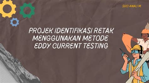 Projek Identifikasi Retak Menggunakan Metode Eddy Current Testing Pdf